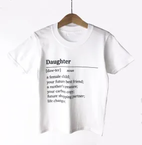 Daughter Noun- Baby T-Shirt / Kids T-Shirt