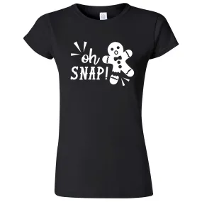 "Oh Snap Gingerbread Man" women's t-shirt