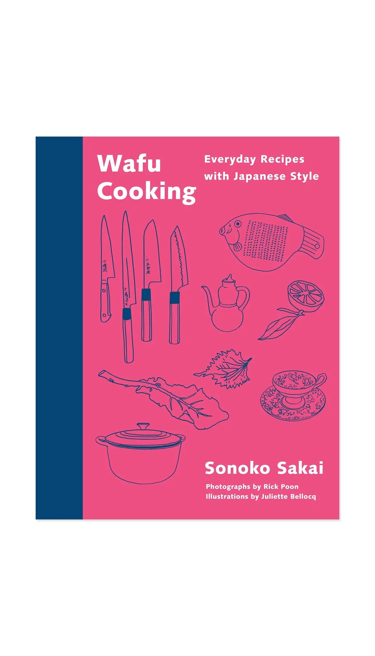 Wafu Cooking: Everyday Recipes with Japanese Style