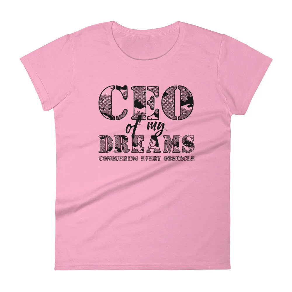 Women's CEO of My Dreams short sleeve t-shirt
