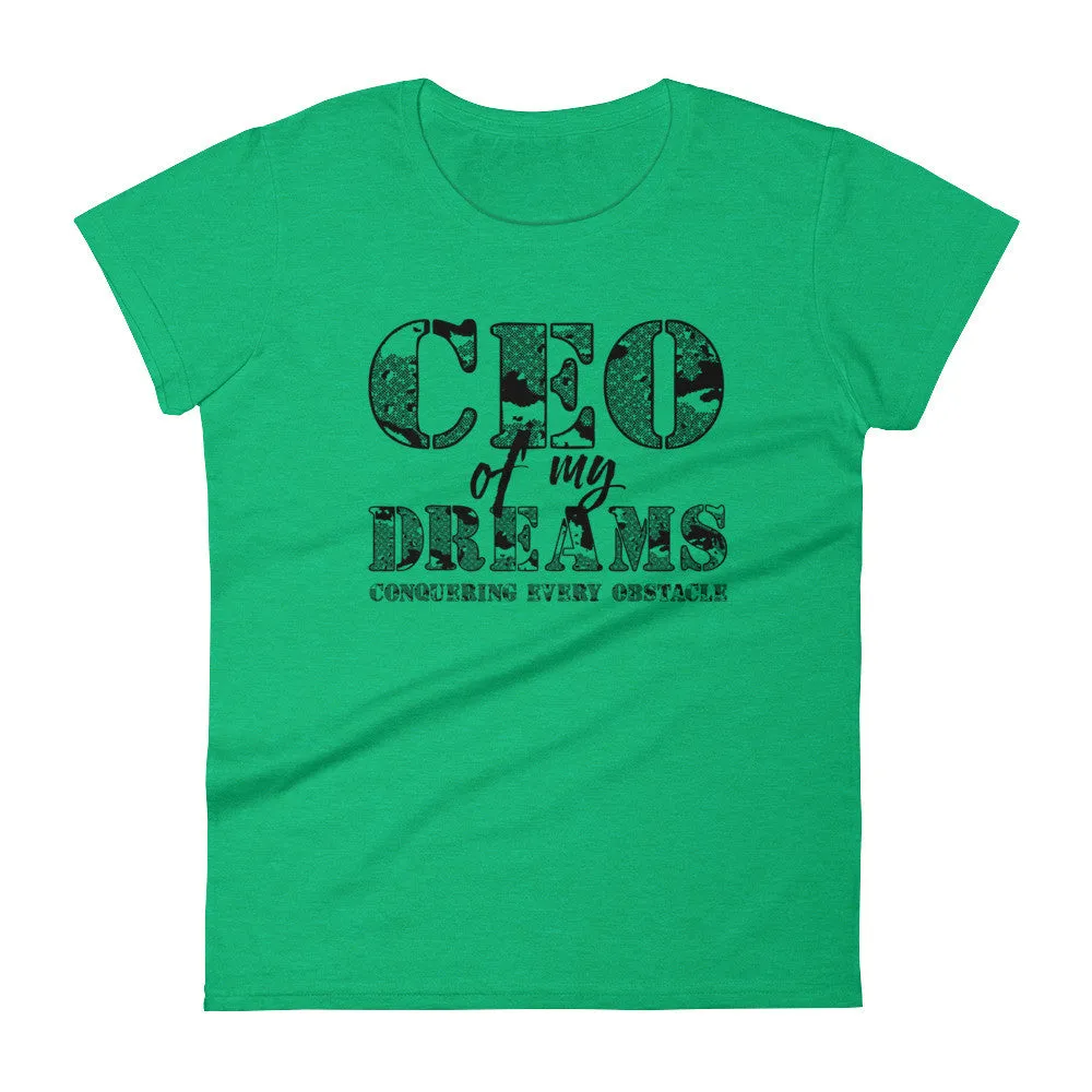 Women's CEO of My Dreams short sleeve t-shirt