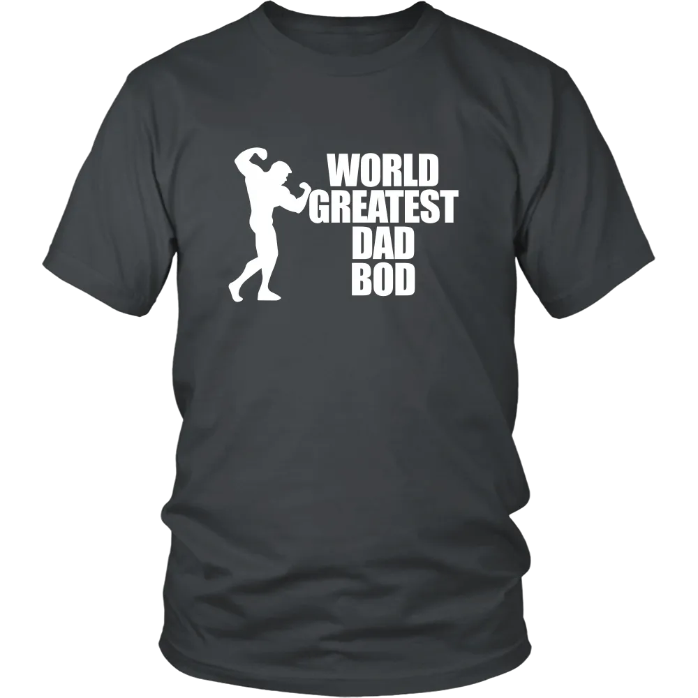 World Greatest Dad Bod - T-Shirts